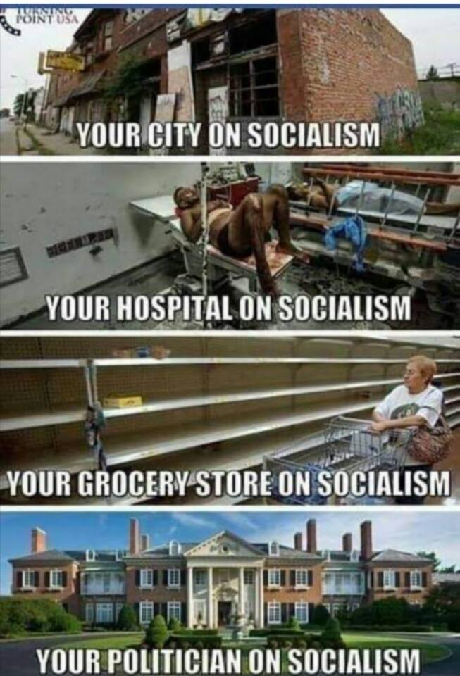 Socialism is like monopoly where everyone just wants to pass 'go' and collect.