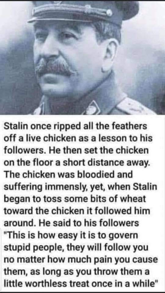Stalin ripped the feathes off a live chicken