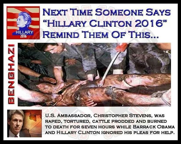 U.S. Ambassader Christopher Stevens, was raped, tortured, cattle prodded and burned to death for seven hours while obama and hillary ignored his pleas for help.